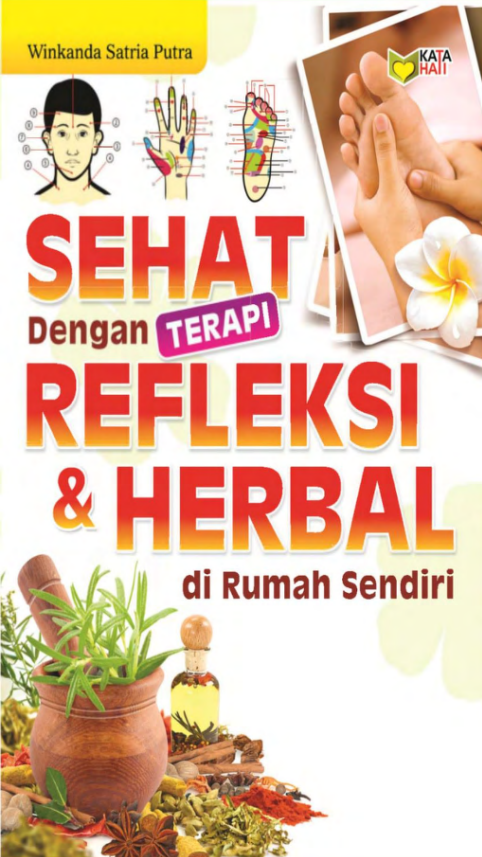SEHAT DENGAN TERAPI REFLEKSI & HERBAL Di rumah sendiri